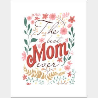 The Best Mom Ever, Wildflowers Mom, Floral Mom, Floral Mama, Mom With Floral Posters and Art